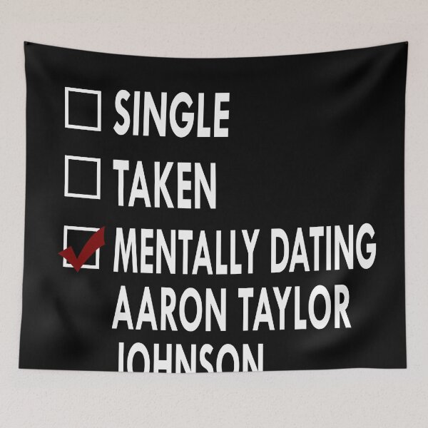 Item preview, Mentally dating Aaron Taylor Johnson designed and sold by Sasya.