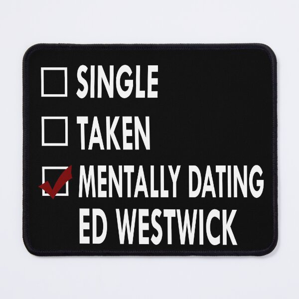 Item preview, Copy of Mentally dating Ed Westwick designed and sold by Sasya.