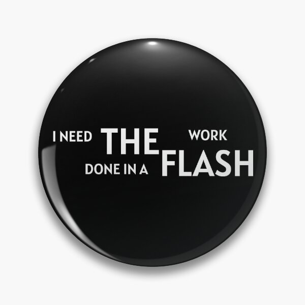 Item preview, I need it in A Flash designed and sold by ZenZero88.