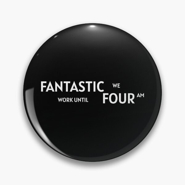 Item preview, Fantastic, I worked until Four AM designed and sold by ZenZero88.