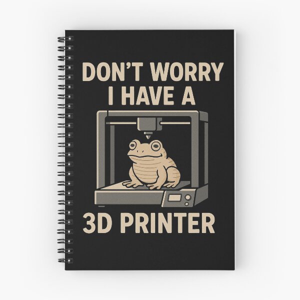 Item preview, Dont Worry I Have A 3D Printer designed and sold by BuddyBuilder.