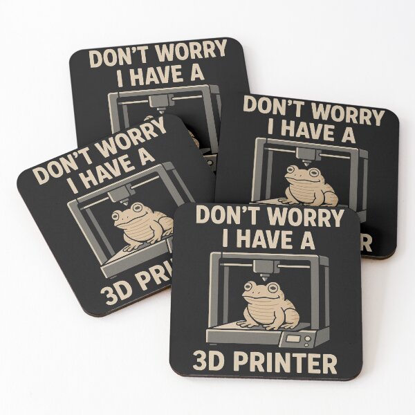 Item preview, Dont Worry I Have A 3D Printer designed and sold by BuddyBuilder.