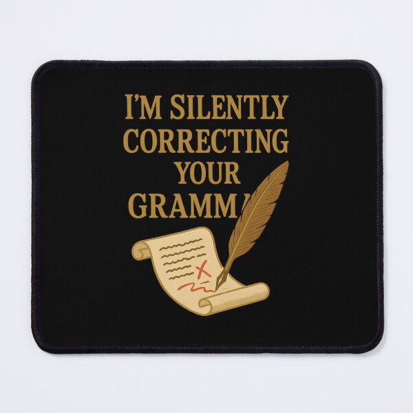 Item preview,  I'm Silently Correcting Your Grammar Funny Editor Quote designed and sold by Jason123za.