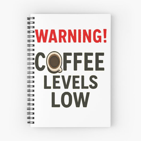 Item preview, Warning coffee levels low designed and sold by Tranquilityyy.