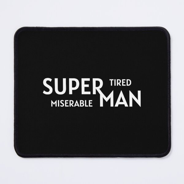 Item preview, Man, I'm super tired! designed and sold by ZenZero88.