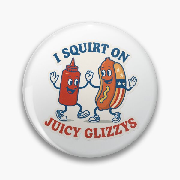 Item preview, I Squirt On Juicy Glizzys  designed and sold by GlamGhoulBTQ.