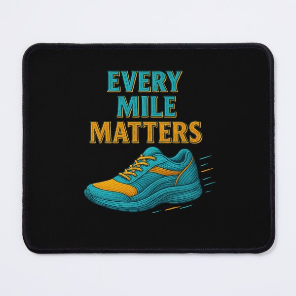 Item preview, Every Mile Matters Fitness Design designed and sold by Designeerguy.