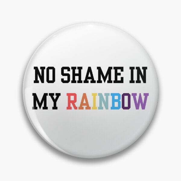 Item preview, NO SHAME IN MY RAINBOW designed and sold by IMAGINE ME.