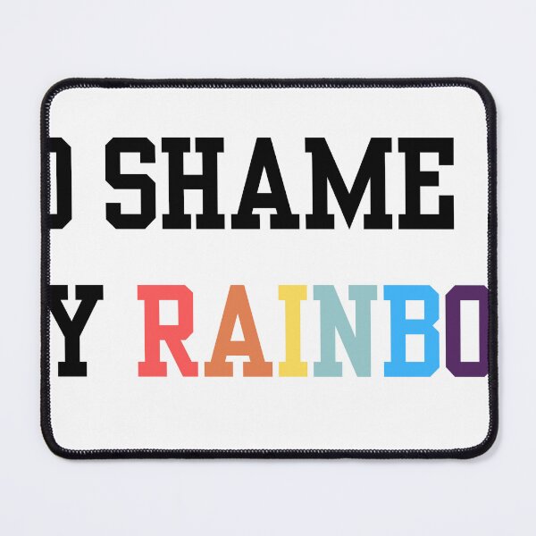 Item preview, NO SHAME IN MY RAINBOW designed and sold by IMAGINE ME.