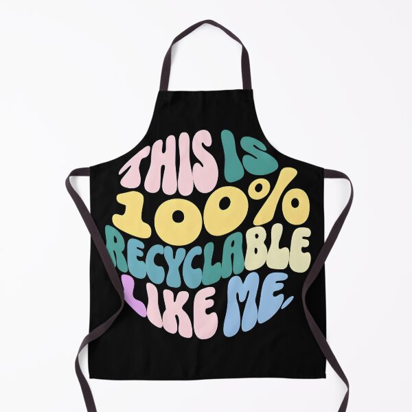 Item preview, This Is 100% Recyclable Like Me | Funny Eco-Friendly Quote Design designed and sold by TeeTimeTreasure.