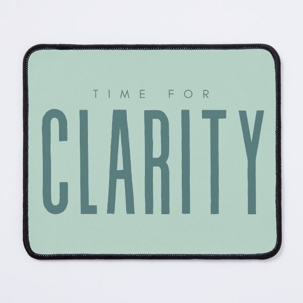 Item preview, Time for CLARITY designed and sold by DEWDesigns.