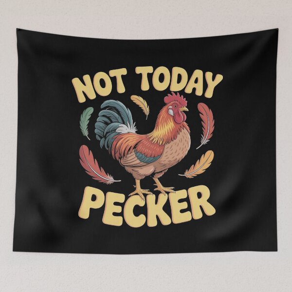 Item preview, Not Today Pecker designed and sold by Redgiant87x.