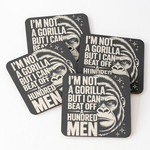 Item preview, I'm Not A Gorilla But I Can Beat A Hundred Men designed and sold by Beanster-nl.