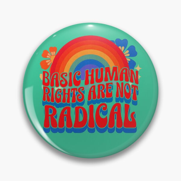 Item preview, Basic Human Rights are not Radical designed and sold by TheDopamineShot.