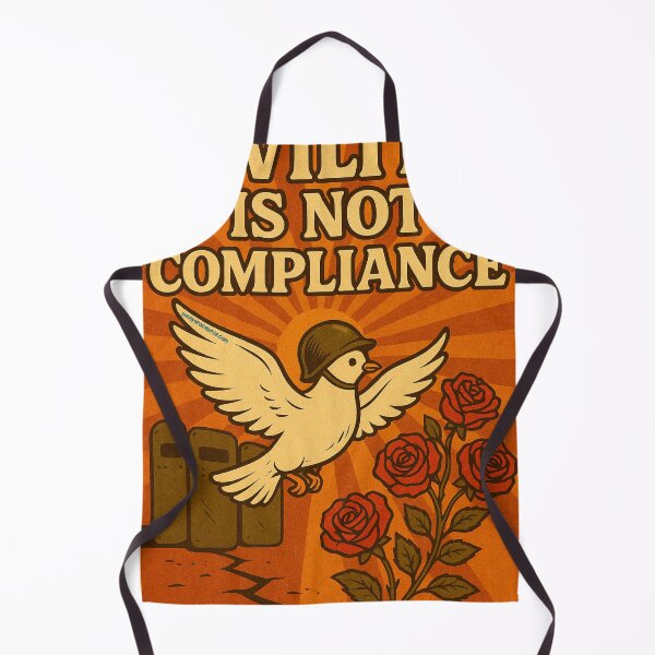 Item preview, Civility is not compliance  designed and sold by Sunny Apocalypse .