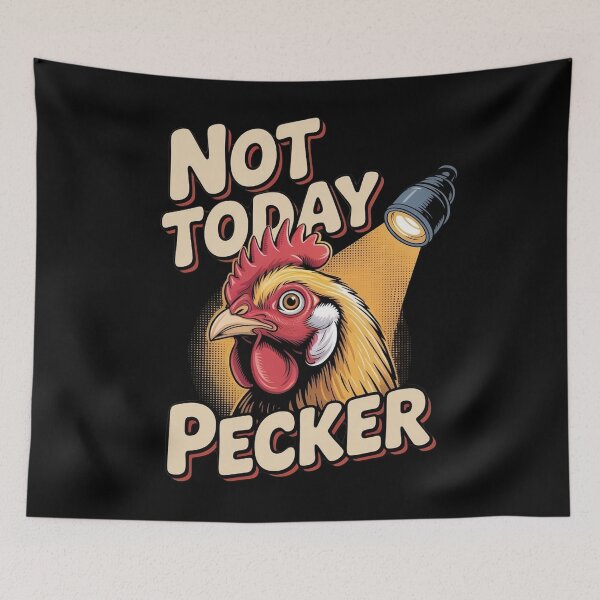 Item preview, Not Today Pecker designed and sold by Redgiant87x.