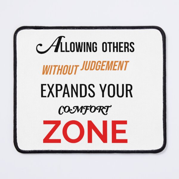 Item preview, Allowing Others without Judgement Expands comfort zone designed and sold by MySourceis.