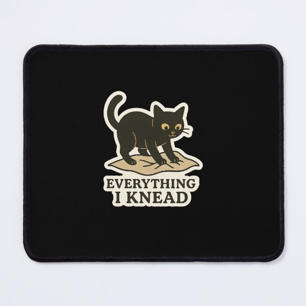 Item preview, Everything I Knead designed and sold by Visual Nonsense.