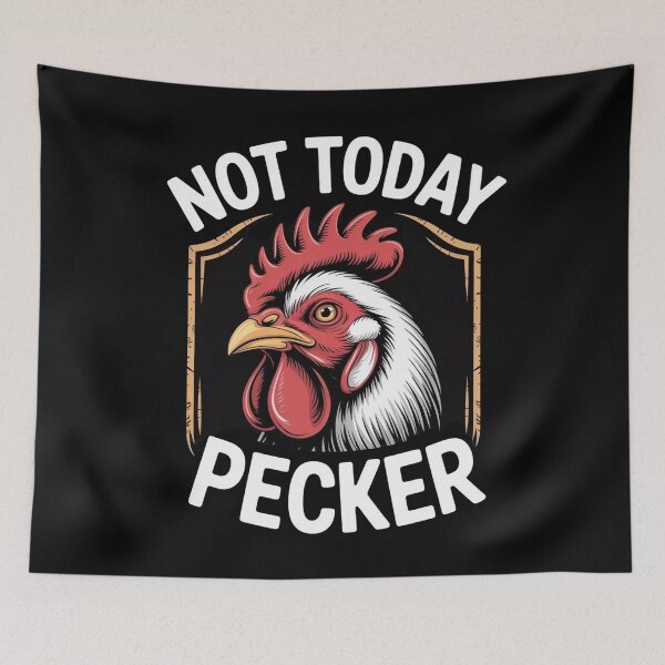 Item preview, Not Today Pecker designed and sold by Redgiant87x.