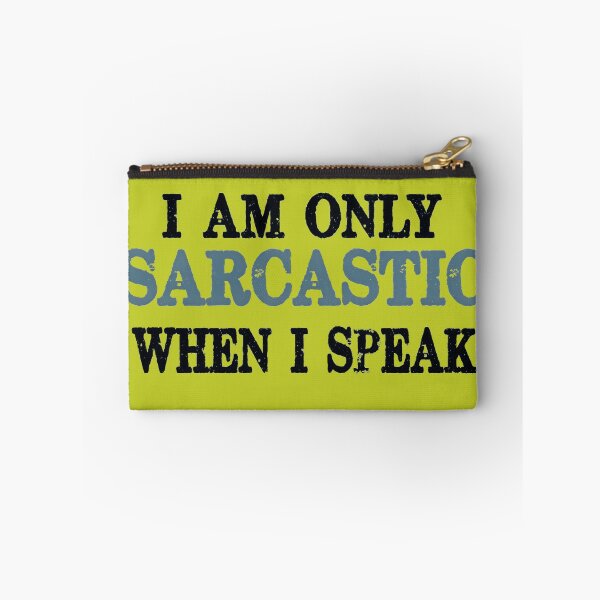 Item preview, Sarcastic When I Speak designed and sold by Pickle Wicked Designs.