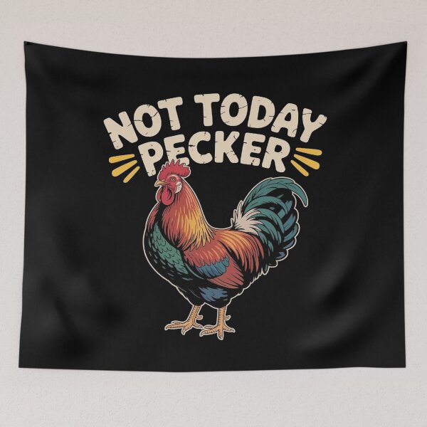 Item preview, Not Today Pecker designed and sold by Redgiant87x.