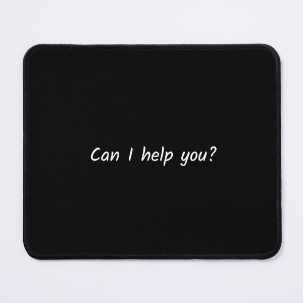 Item preview, Can I help you? designed and sold by Minimalist Quotes and Sayings.