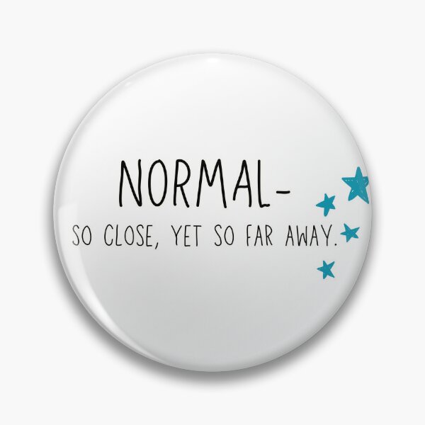Item preview, "Normal - So Close, Yet So Far Away." Blue Stars, Black Letters/White Outline designed and sold by RisenAgain - Quantum BrainGlitch | Designs.