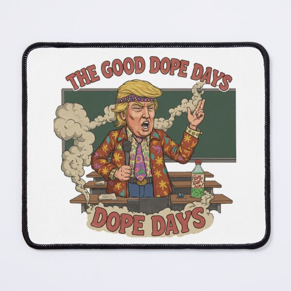 Item preview, Trumps Good Dope Days designed and sold by KHustle.