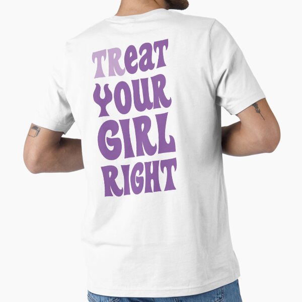 Item preview, Treat Your Girl Right designed and sold by kolshi-shop.