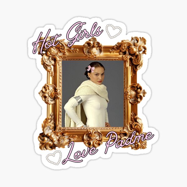 Vista previa del artículo con la obra «Las chicas calientes aman a Padmé», diseñado y vendido por MelanieRdz.