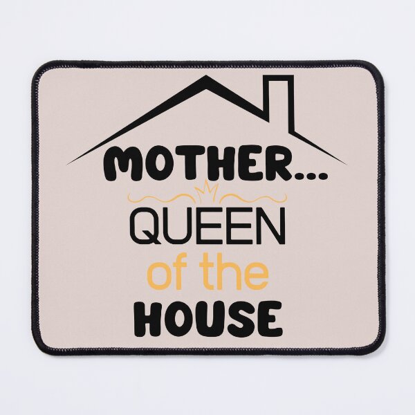 Item preview, Mothers Day Gift Queen Of The House designed and sold by Tomci0.