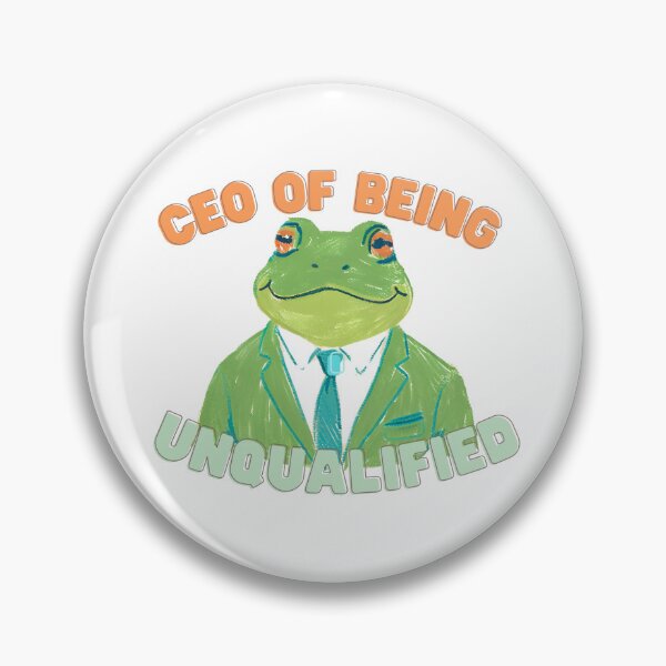 Item preview, CEO of being unqualified frog designed and sold by AnjaYuna.