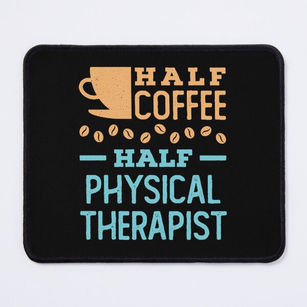 Item preview, Half Coffee Half Physical Therapist designed and sold by jaygo.