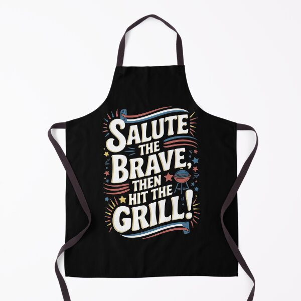 Item preview, Salute the brave, then hit the grill! designed and sold by ZAIKY DREAMS.