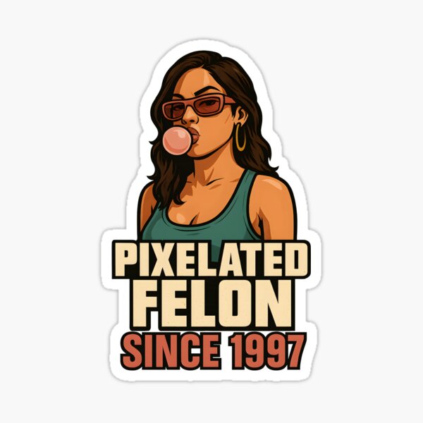 Item preview, Pixelated Felon Since 1997 Gum Girl designed and sold by TheFlying6.