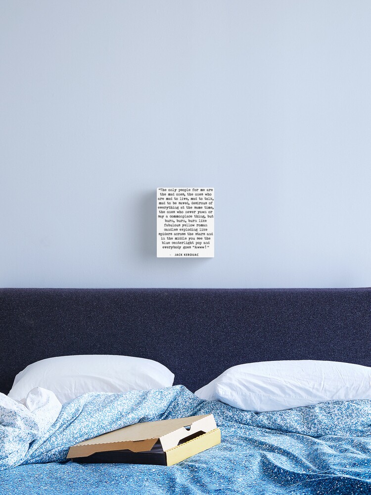 Impression Sur Toile Citation De Jack Kerouac Sur La Route Par Alanpun Redbubble