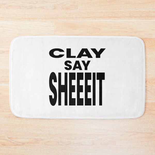 Item preview, CLAY SAY SHEEEIT designed and sold by oddwonders.