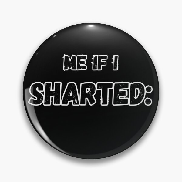Item preview, Me if I sharted: Black designed and sold by SillyFun.