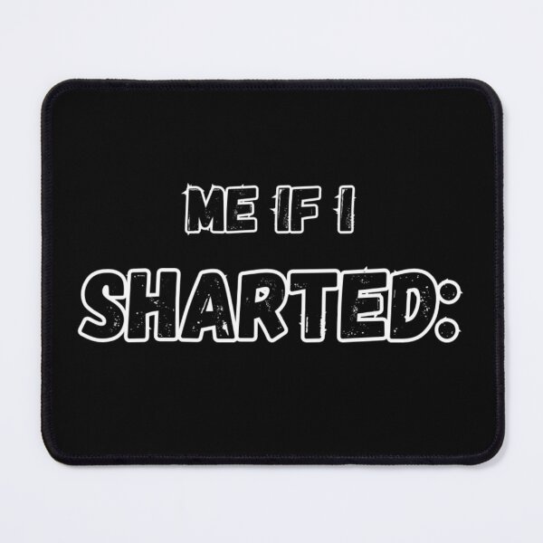 Item preview, Me if I sharted: Black designed and sold by SillyFun.