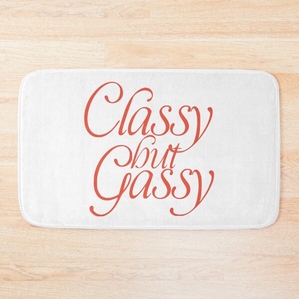 Item preview, CLASSY BUT GASSY designed and sold by oddwonders.
