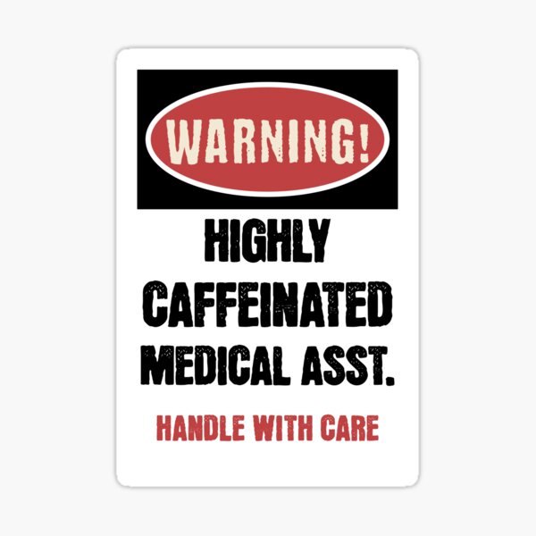 Item preview, MEDICAL ASST Warning! designed and sold by KTDesigns321.