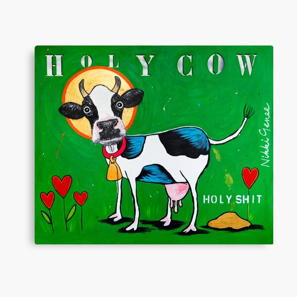 Holy Cow Wall Art Redbubble