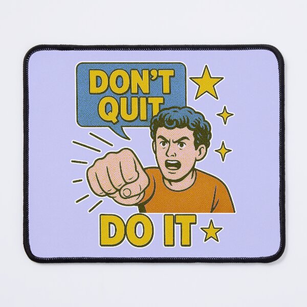 Item preview, Don't Quit Do It - Retro Motivation designed and sold by zzz888.