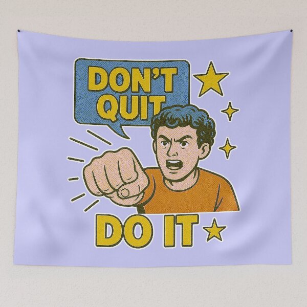 Item preview, Don't Quit Do It - Retro Motivation designed and sold by zzz888.