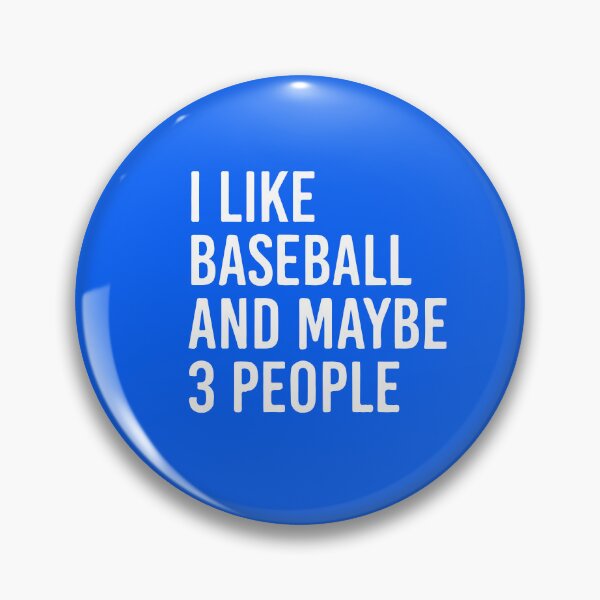 Item preview, I Like Baseball and Maybe Three People designed and sold by DesignDenDo ⭐⭐⭐⭐⭐.