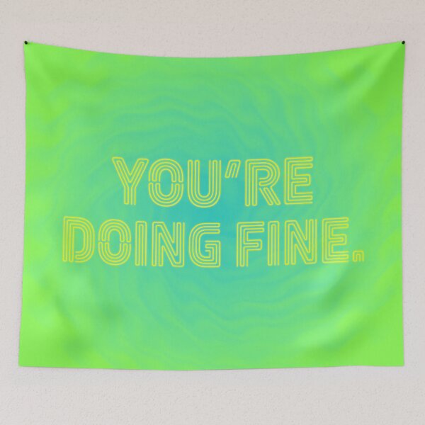 Item preview, You're Doing Fine - Teal and Sour Apple Swirl designed and sold by sillyjess.