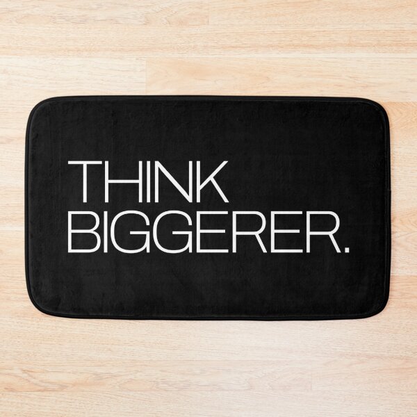 Item preview, THINK BIGGERER designed and sold by oddwonders.