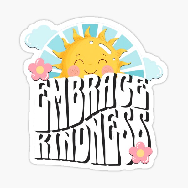 Item preview, Embrace Kindness – Cute Sun Positive Message Design designed and sold by cecikabah.