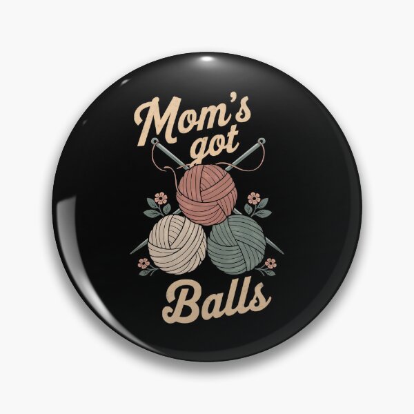 Item preview, Mom's Got Balls Crochet Mom designed and sold by DomTeesHaven.