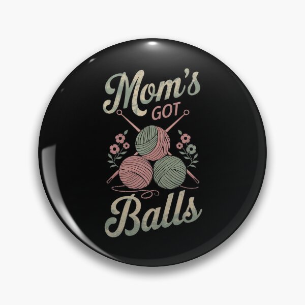 Item preview, Mom's Got Balls Crochet Mom designed and sold by DomTeesHaven.